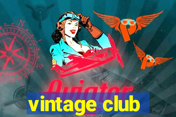 vintage club